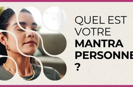 Quiz - Quel est votre mantra personnel ?
