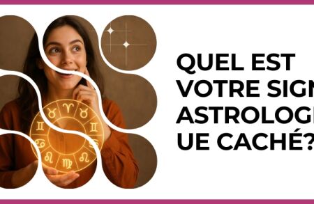 Test - Quel est votre signe astrologique caché?
