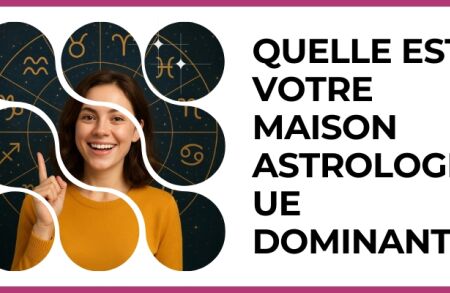Test - Quelle est votre maison astrologique dominante?