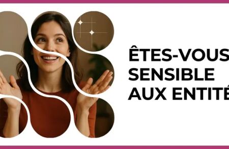 Test - Êtes vous sensible aux entités?
