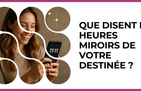 Test - Que disent les heures miroirs de votre destinée ?