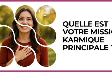 Test - Quelle est votre mission karmique principale ?