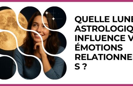 Test - Quelle lune astrologique influence vos émotions relationnelles ?