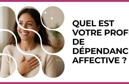 Test - Quel est votre profil de dépendance affective ?
