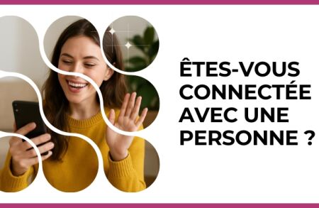 Test - Êtes-vous connectée avec une personne ?