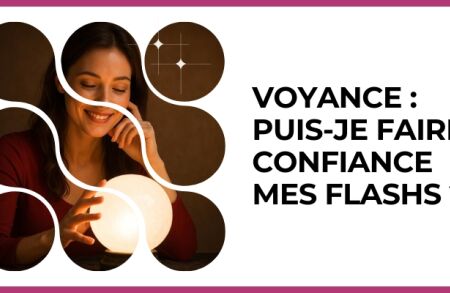 Test - Voyance : Puis-je faire confiance mes flashs ?
