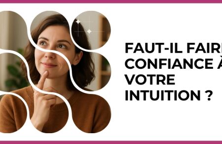 Test - Faut-il faire confiance à votre intuition ?
