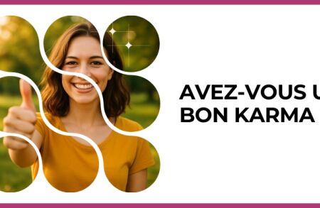 Test - Avez-vous un bon Karma ?