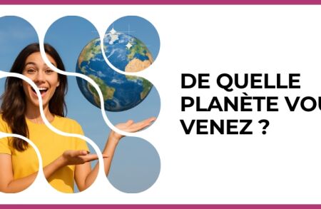 Test - De quelle planète vous venez ?