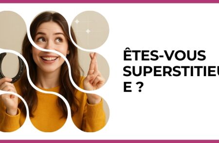 Test - Êtes-vous superstitieuse ?
