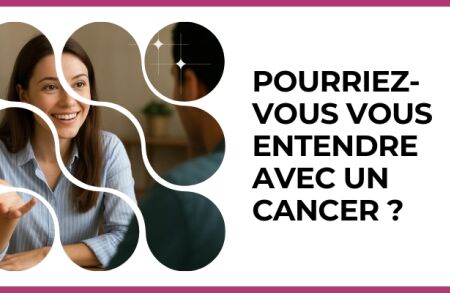 Test - Pourriez-vous vous entendre avec un Cancer ?