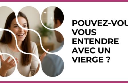Test - Pouvez-vous vous entendre avec un Vierge ?