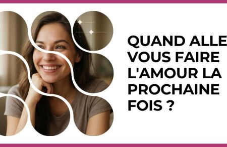 Test - Quand allez-vous faire l'amour la prochaine fois ?