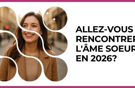 Test - Allez-vous rencontrer l'âme soeur en 2026?