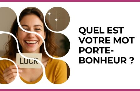 Test - Quel est votre mot porte-bonheur ?