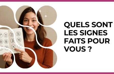 Test - Quels sont les signes faits pour vous ?