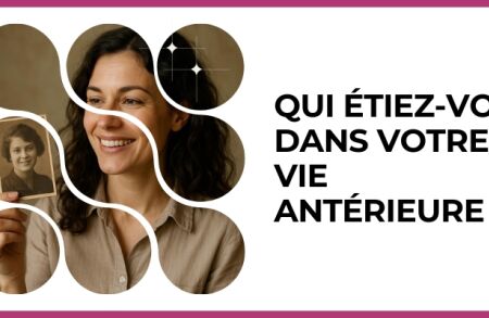 Test - Qui étiez-vous dans votre vie antérieure ?