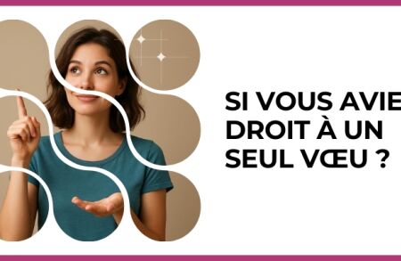 Test - Si vous aviez droit à un seul vœu ?
