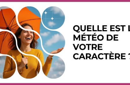 Test - Quelle est la météo de votre caractère ?