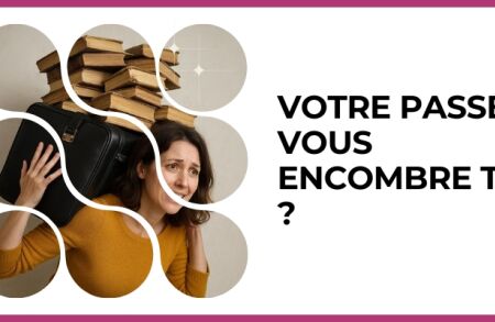 Test - Votre passé vous encombre t-il ?