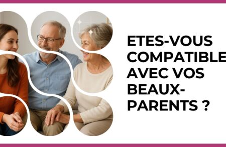 Test - Etes-vous compatible avec vos beaux-parents ?