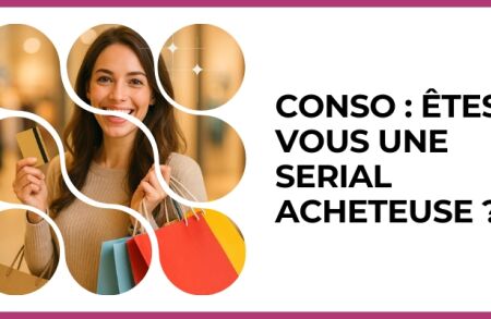Test - Conso : êtes-vous une serial acheteuse ?