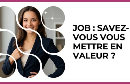Test - Job : savez-vous vous mettre en valeur ?