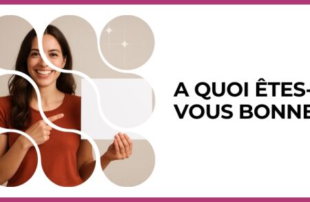 Test - A quoi êtes-vous bonne ?