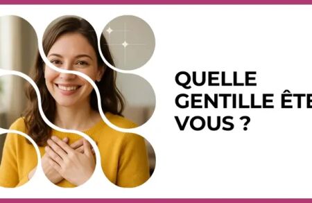 Test - Quelle gentille êtes-vous ?