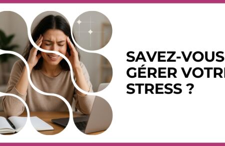 Test - Savez-vous gérer votre stress ?