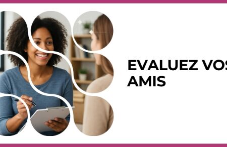 Test - Evaluez vos amis