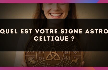Quel est votre signe astro Celtique ?