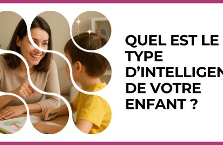 Test - Quel est le type d’intelligence de votre enfant ?