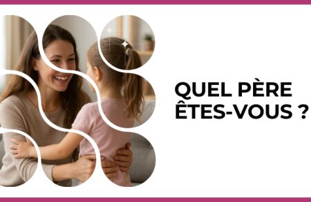 Test - Quel père êtes-vous ?