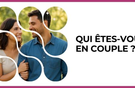 Test - Qui êtes-vous en couple ?