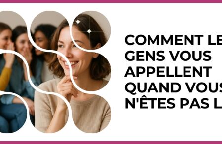 Test - Comment les gens vous appellent quand vous n'êtes pas là ?