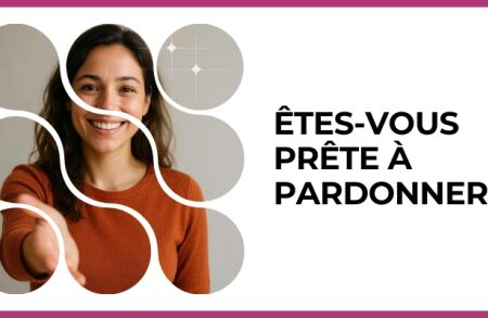 Test - Êtes-vous prête à pardonner ?