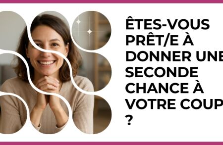 Test - Êtes-vous prêt/e à donner une seconde chance à votre couple ?