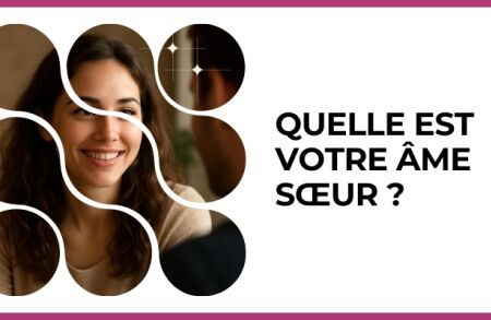 Test - Quelle est votre âme sœur ?