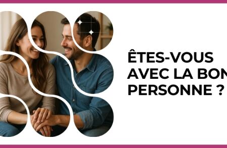 Test - Êtes-vous avec la bonne personne ?
