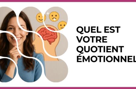 Test - Quel est votre quotient émotionnel ?