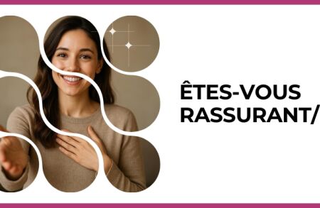 Test - Êtes-vous rassurant/e ?