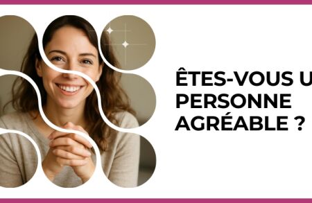 Test - Êtes-vous une personne agréable ?