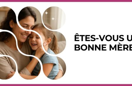 Test - Êtes-vous une bonne mère ?
