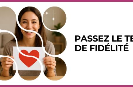 Test - Passez le test de fidélité