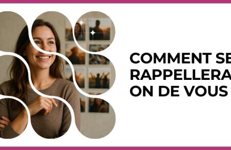 Test - Comment se rappellera-t-on de vous ?