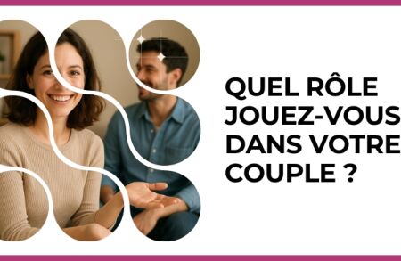 Test - Quel rôle jouez-vous dans votre couple ?