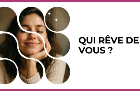 Test - Qui rêve de vous ?