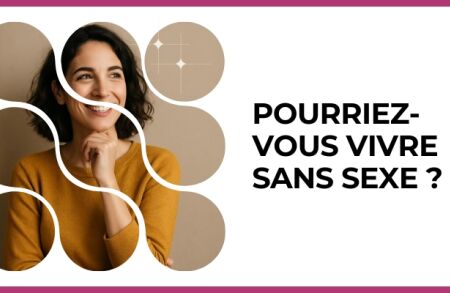 Test - Pourriez-vous vivre sans sexe ?