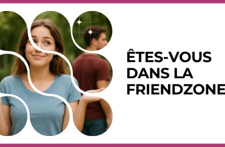 Test - Êtes-vous dans la friendzone ?